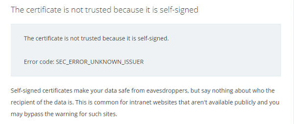 The certificate is not trusted because it is self-signed