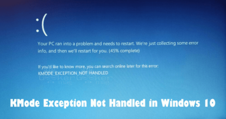 KMode Exception Not Handled in Windows 10