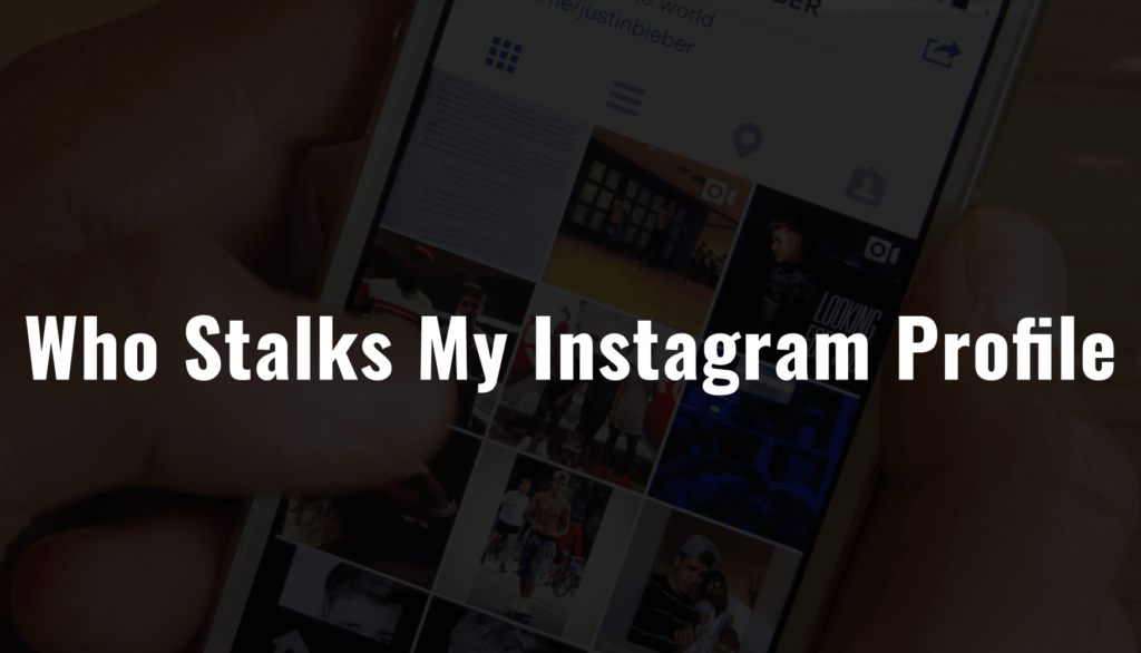 How to See Who Stalks My Instagram Profile