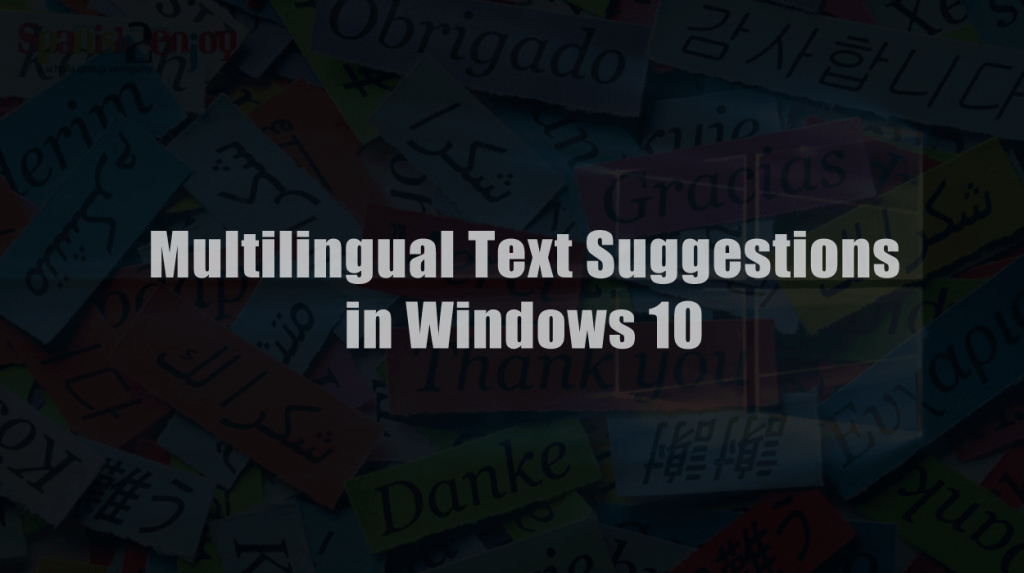 How to Set Up Multilingual Text Prediction in Windows 10