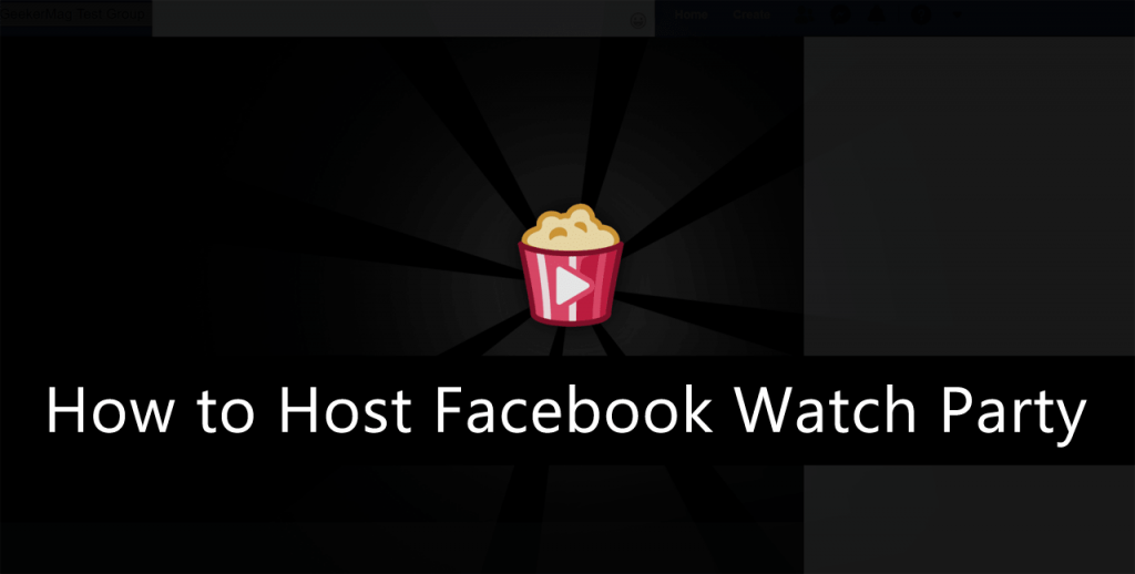 how to host watch party on facebook for web and mobile