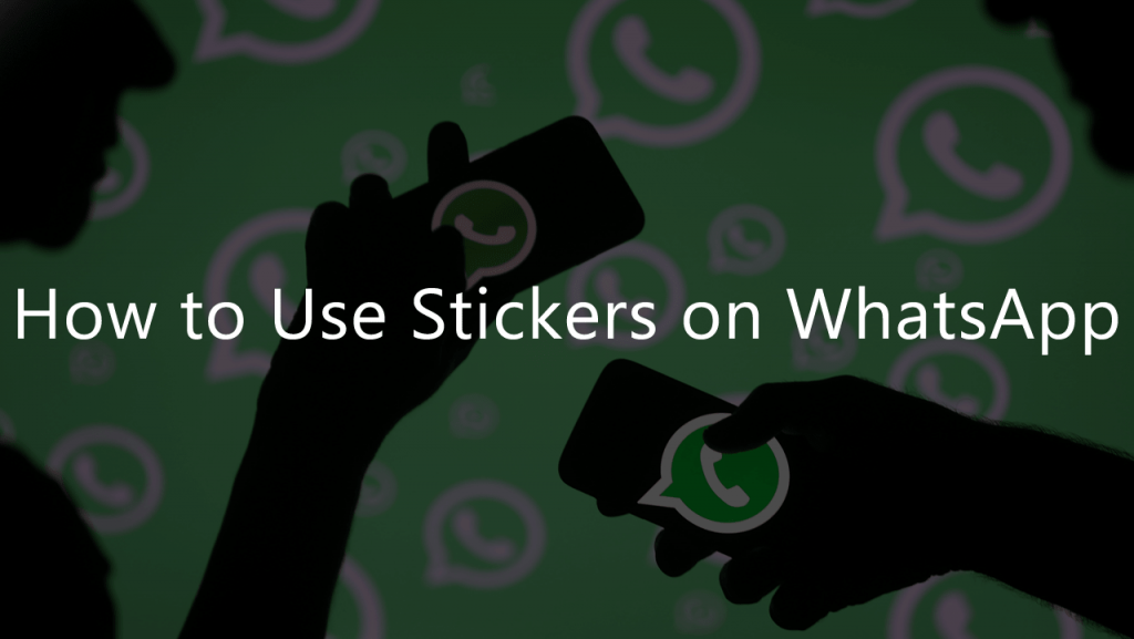 how to send stickers on whatsapp