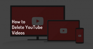 how to delete youtube video 2019