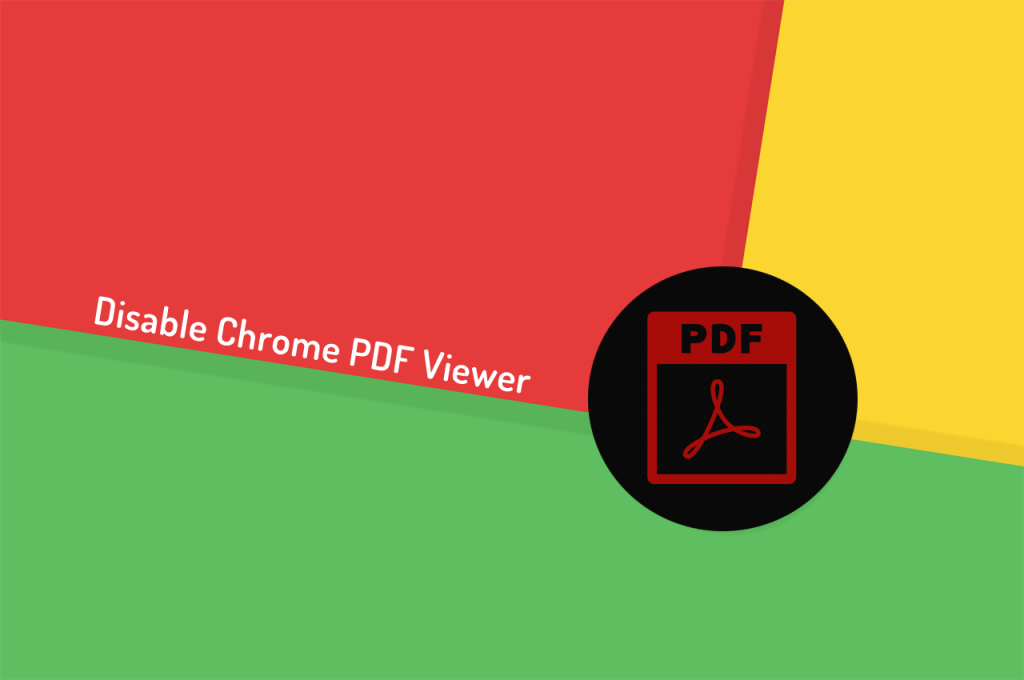 How to Disable Chrome PDF Viewer - 2019