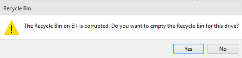 The recycle bin on E: is corrupted. Do you want to empty the Recycle Bin for this drive