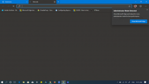 Administrator Mode Detected Close Microsoft Edge and relaunch in non-administrator mode for best performance."