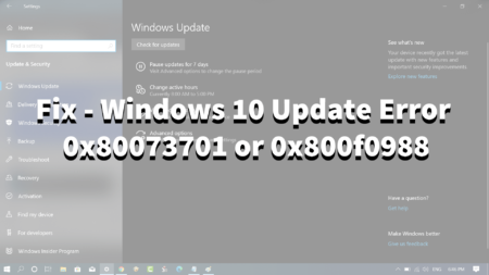 Fix - Windows 10 Update Errors 0x80073701 or 0x800f0988