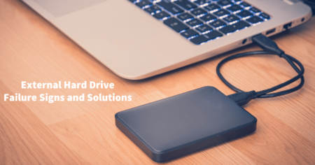 Common signs of External Hard Drive Failure and its Solution