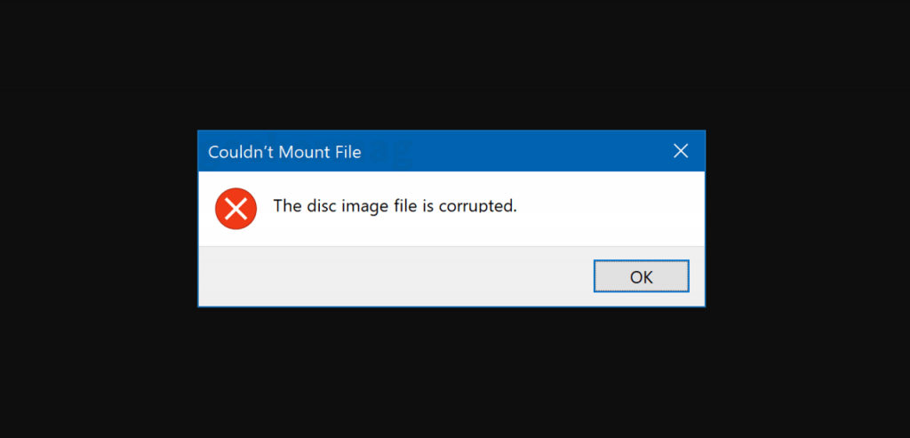Fix: The Disc Image File is Corrupted on Windows 10