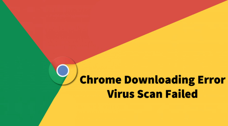 Fix Download Error Virus Scan Failed In Chrome Two Methods