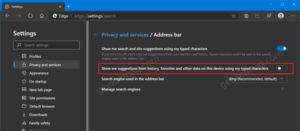 Microsoft Edge v86.0.573.0 gets Toggle to Control Favorites & History Suggestions to Appear in Omnibox Show me suggestions from history, favorites and other data on this device using my typed characters