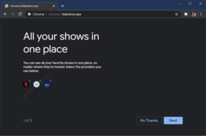 Chrome Kaleidoscope let you Watch Your Video Streaming Services on One Page Google working on 'Kaleidoscope' streaming service hub for Chrome