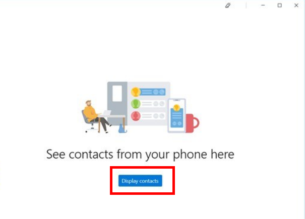 Your Phone Display Contacts button