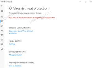 Fix - Your Virus And Threat Protection Is Managed By Your Organization in Windows 10