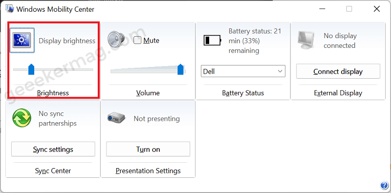 Change brightness in Windows 11 using Windows Mobility center.