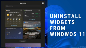 How to Uninstall Widgets in Windows 11 - Permanently