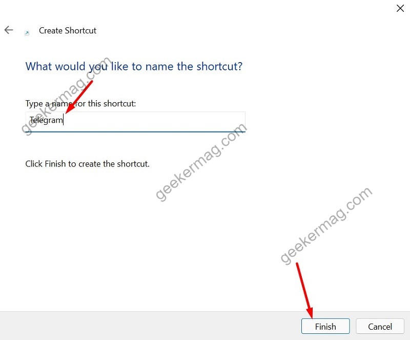 name your shortcut and click on finish
