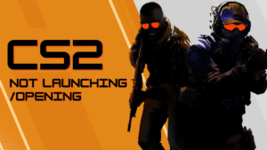 Fix- Counter Strike 2 Not Launching/Opening/Black Screen Fix- Counter Strike 2 Not Launching/Opening/Black Screen