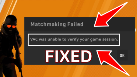Fix: VAC Was Unable To Verify Your Game Session || CS2 || CSGO