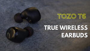 TOZO T6 True Wireless Earbuds
