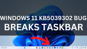 Windows 11 KB5039302 Breaks Taskbar (Freezing or Not Responding)